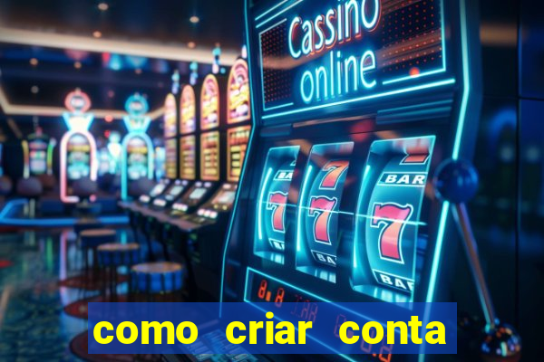 como criar conta nova em plataforma de jogos